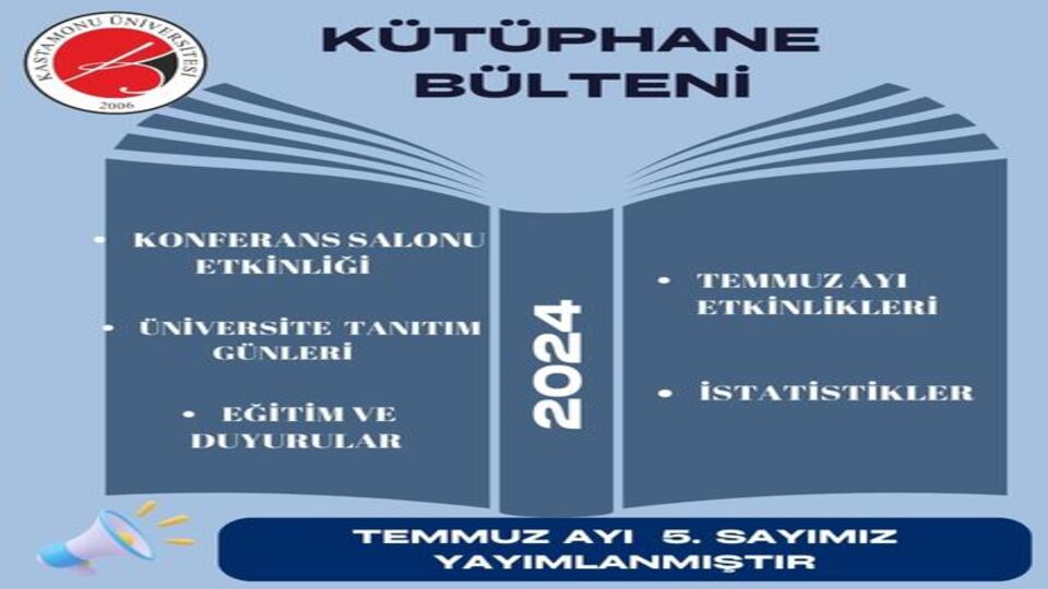 Kastamonu Üniversitesi Kütüphane Bülteni Sayı 5 Temmuz 2024